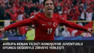 Avrupa Kenan Yıldız'ı Konuşuyor Juventuslu Oyuncu Değeriyle Zirveye Yerleşti