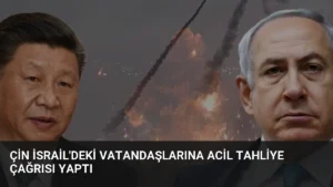 Çin İsrail'deki Vatandaşlarına Acil Tahliye Çağrısı Yaptı