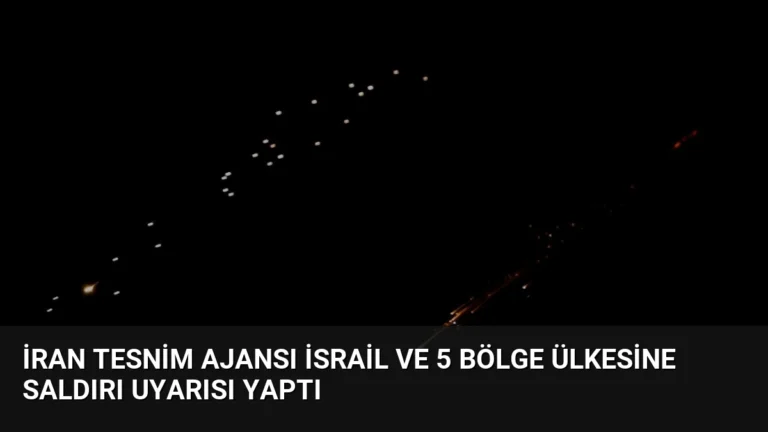 İran Tesnim Ajansı İsrail ve 5 Bölge Ülkesine Saldırı Uyarısı Yaptı
