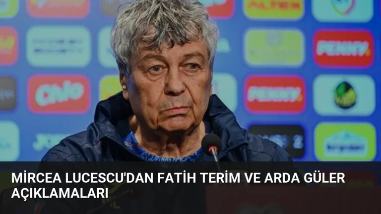 Mircea Lucescu’dan Fatih Terim ve Arda Güler Açıklamaları