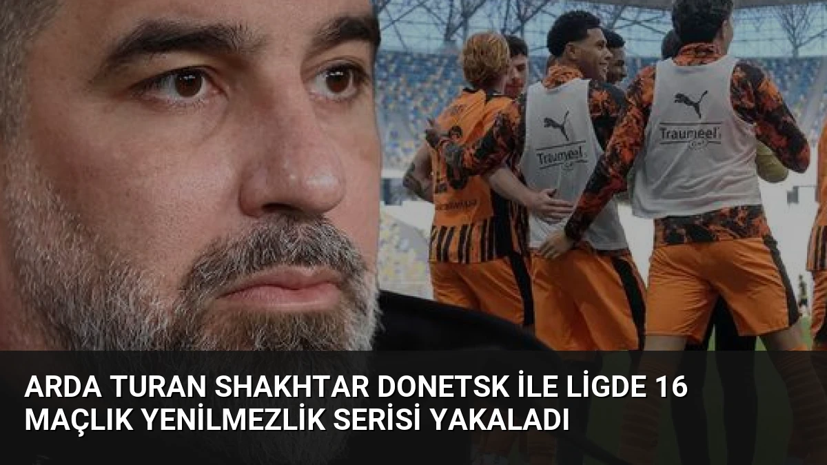 Arda Turan Shakhtar Donetsk ile Ligde 16 Maçlık Yenilmezlik Serisi Yakaladı