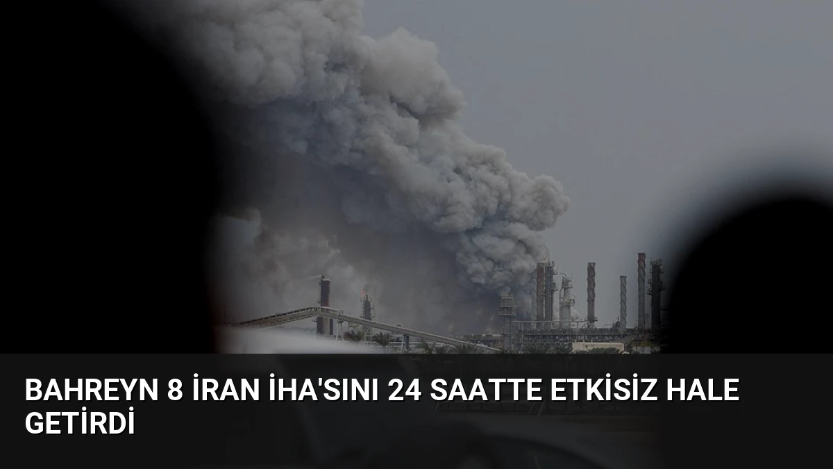 Bahreyn 8 İran İHA’sını 24 Saatte Etkisiz Hale Getirdi