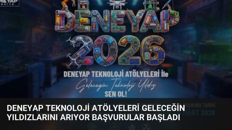 Deneyap Teknoloji Atölyeleri Geleceğin Yıldızlarını Arıyor Başvurular Başladı