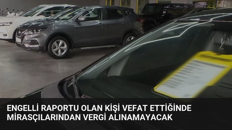 Engelli Raportu Olan Kişi Vefat Ettiğinde Mirasçılarından Vergi Alınamayacak