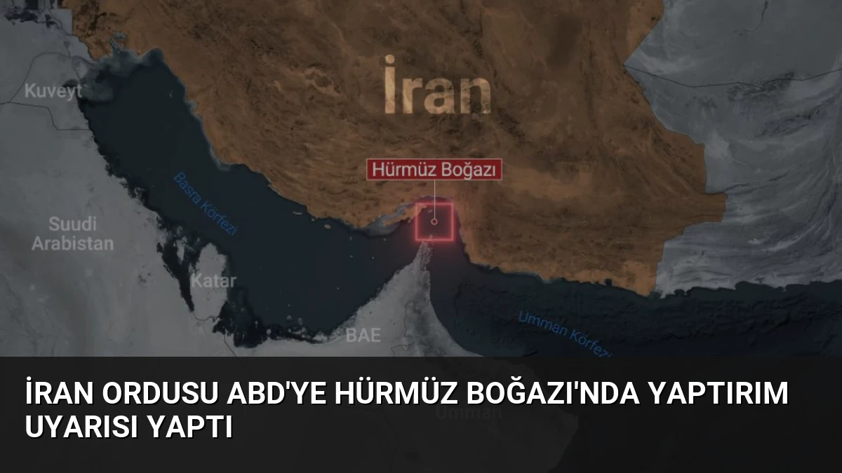 İran Ordusu ABD’ye Hürmüz Boğazı’nda Yaptırım Uyarısı Yaptı