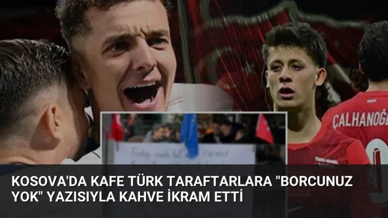Kosova’da Kafe Türk Taraftarlara “Borcunuz Yok” Yazısıyla Kahve İkram Etti