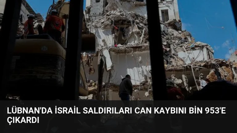 Lübnan’da İsrail Saldırıları Can Kaybını Bin 953’e Çıkardı