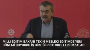Milli Eğitim Bakanı Tekin Mesleki Eğitimde Yeni Dönemi Duyurdu İş Birliği Protokolleri İmzaladı