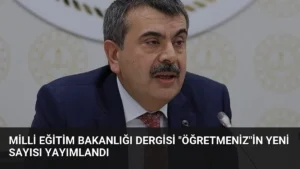 Milli Eğitim Bakanlığı Dergisi "ÖğretmenİZ"in Yeni Sayısı Yayımlandı