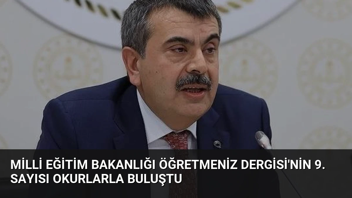Milli Eğitim Bakanlığı ÖğretmenİZ Dergisi’nin 9. Sayısı Okurlarla Buluştu