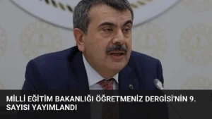 Milli Eğitim Bakanlığı ÖğretmenİZ Dergisi'nin 9. Sayısı Yayımlandı