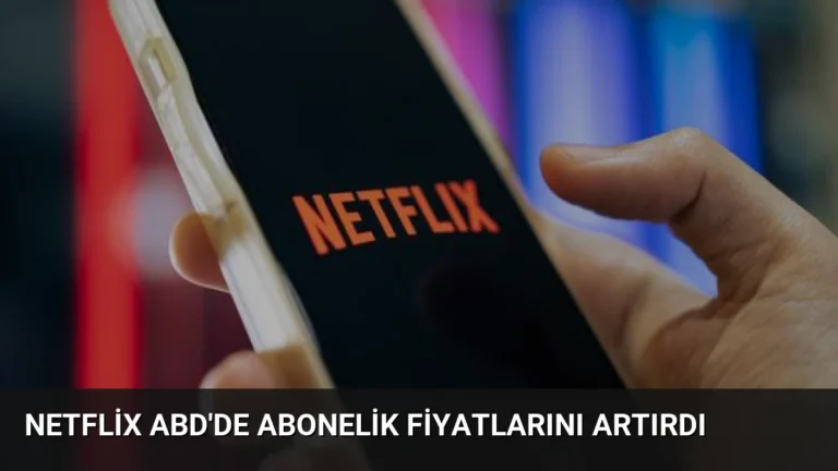 Netflix ABD’de Abonelik Fiyatlarını Artırdı