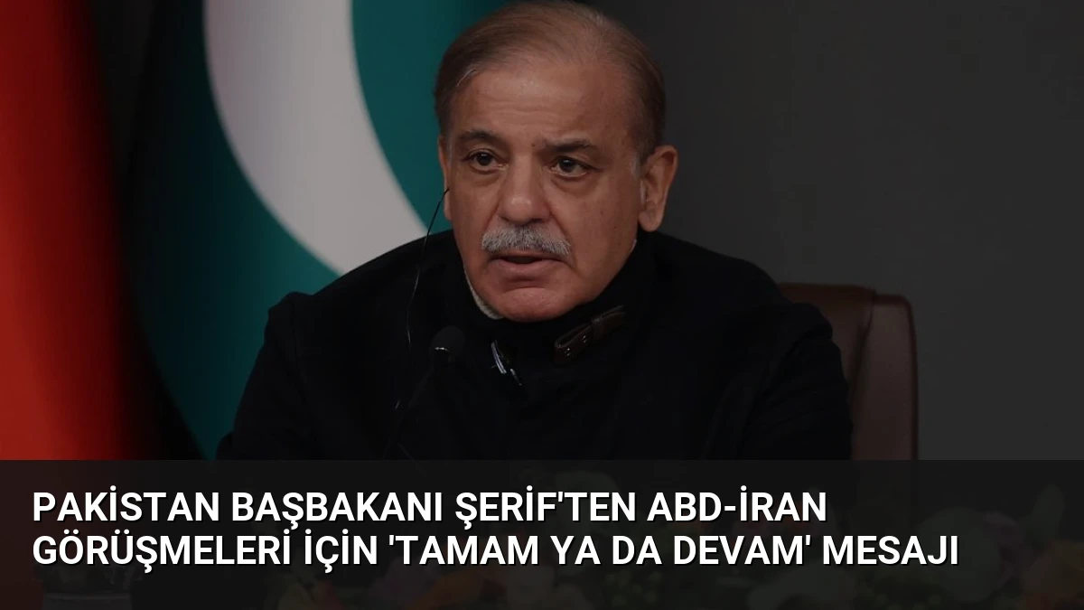 Pakistan Başbakanı Şerif’ten ABD-İran Görüşmeleri İçin ‘Tamam Ya Da Devam’ Mesajı