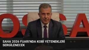 SAHA 2026 Fuarı'nda KOBİ Yetenekleri Sergilenecek