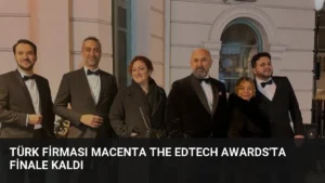 Türk Firması Macenta The EdTech Awards'ta Finale Kaldı