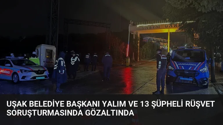 Uşak Belediye Başkanı Yalım ve 13 Şüpheli Rüşvet Soruşturmasında Gözaltında
