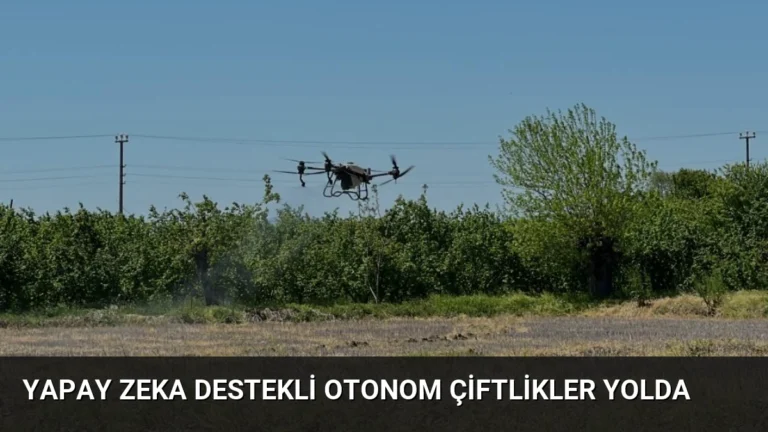 Yapay zeka destekli otonom çiftlikler yolda