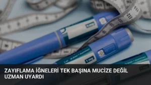 Zayıflama İğneleri Tek Başına Mucize Değil Uzman Uyardı