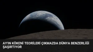 Ay'ın Kökeni Teorileri Çıkmazda Dünya Benzerliği Şaşırtıyor