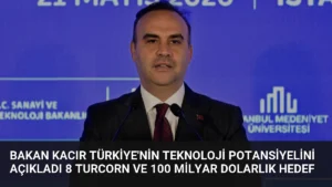 Bakan Kacır Türkiye'nin Teknoloji Potansiyelini Açıkladı 8 Turcorn ve 100 Milyar Dolarlık Hedef