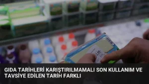 Gıda Tarihleri Karıştırılmamalı Son Kullanım ve Tavsiye Edilen Tarih Farklı
