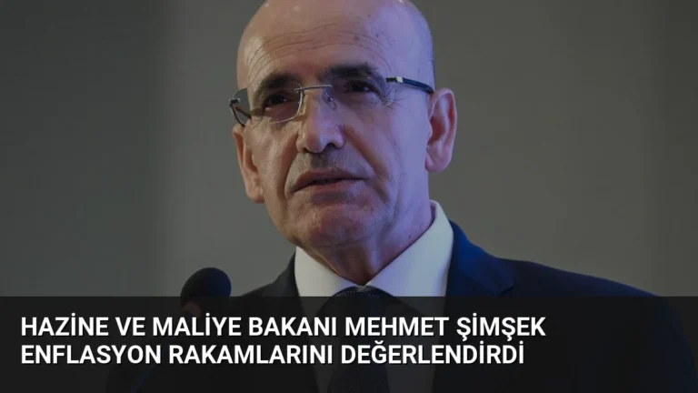 Hazine ve Maliye Bakanı Mehmet Şimşek Enflasyon Rakamlarını Değerlendirdi