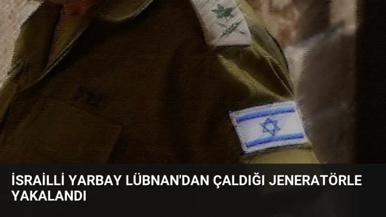 İsrailli Yarbay Lübnan’dan Çaldığı Jeneratörle Yakalandı