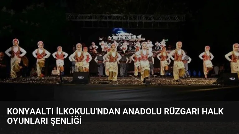 Konyaaltı İlkokulu’ndan Anadolu Rüzgarı Halk Oyunları Şenliği