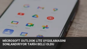 Microsoft Outlook Lite Uygulamasını Sonlandırıyor Tarih Belli Oldu