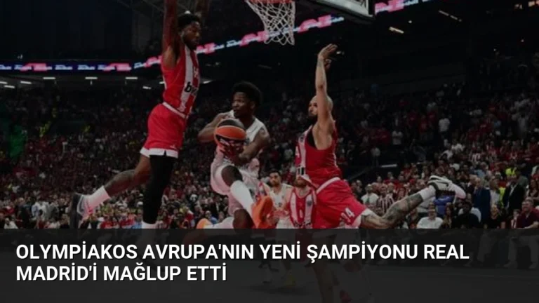 Olympiakos Avrupa’nın Yeni Şampiyonu Real Madrid’i Mağlup Etti