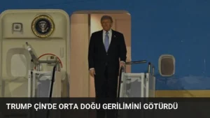 Trump Çin'de Orta Doğu Gerilimini Götürdü