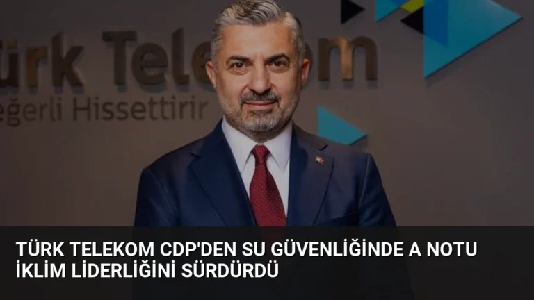 Türk Telekom CDP’den Su Güvenliğinde A Notu İklim Liderliğini Sürdürdü