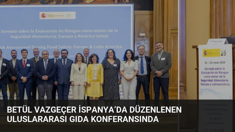 Betül Vazgeçer İspanya’da Düzenlenen Uluslararası Gıda Konferansında