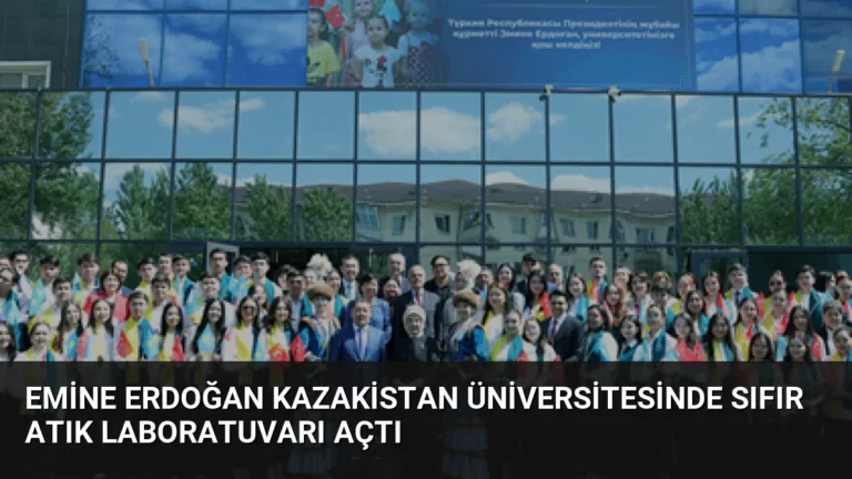Emine Erdoğan Kazakistan Üniversitesinde Sıfır Atık Laboratuvarı Açtı