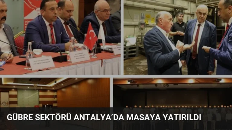 Gübre Sektörü Antalya’da Masaya Yatırıldı