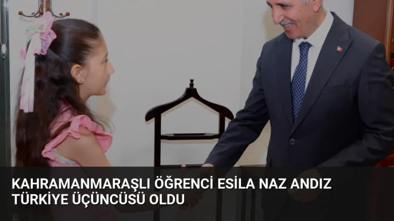 Kahramanmaraşlı Öğrenci Esila Naz Andız Türkiye Üçüncüsü Oldu