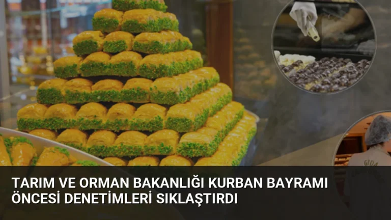 Tarım ve Orman Bakanlığı Kurban Bayramı Öncesi Denetimleri Sıklaştırdı