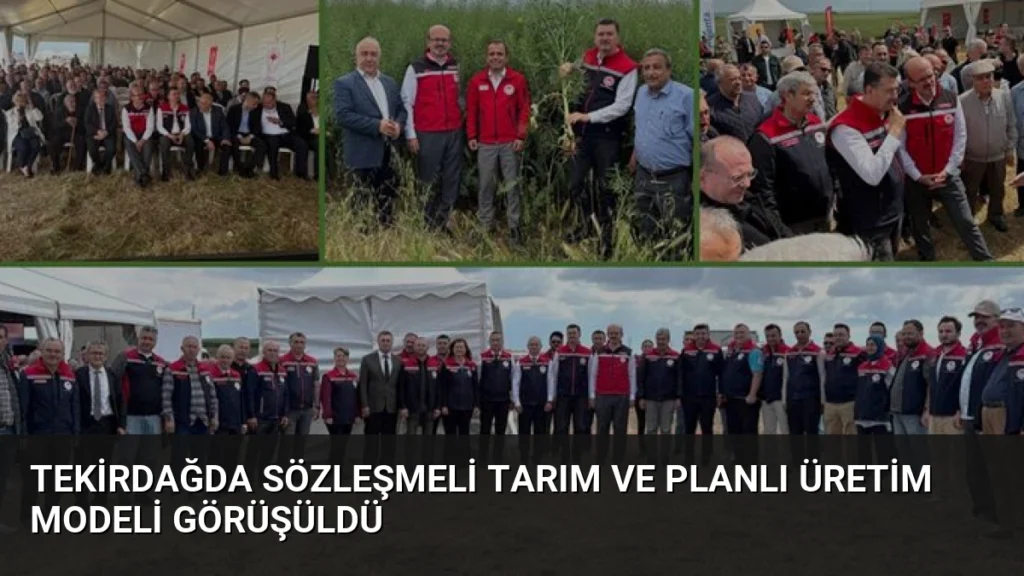Tekirdağda Sözleşmeli Tarım ve Planlı Üretim Modeli Görüşüldü