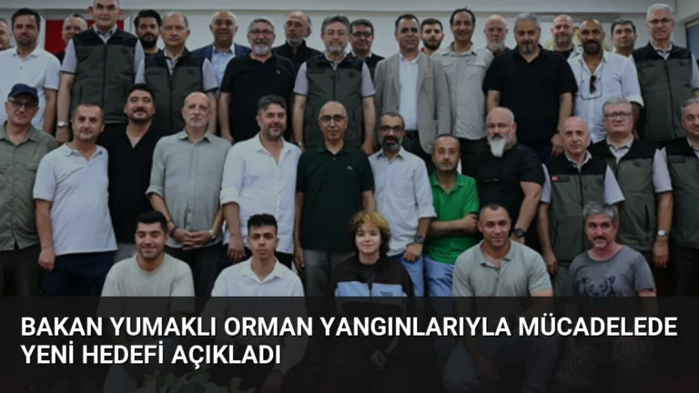 Bakan Yumaklı Orman Yangınlarıyla Mücadelede Yeni Hedefi Açıkladı
