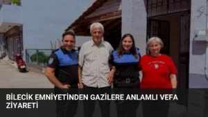 Bilecik Emniyetinden Gazilere Anlamlı Vefa Ziyareti
