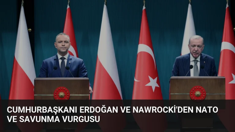 Cumhurbaşkanı Erdoğan ve Nawrocki’den NATO ve Savunma Vurgusu