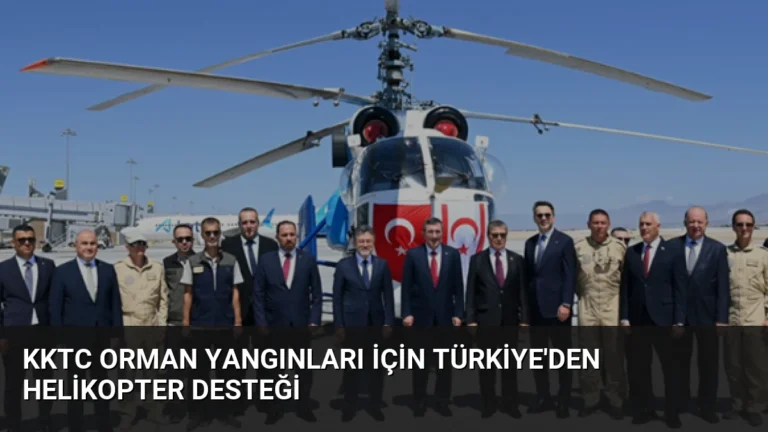 KKTC orman yangınları için Türkiye’den helikopter desteği