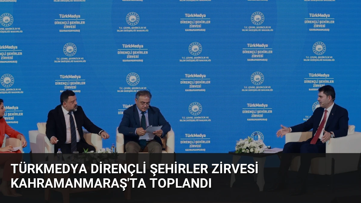 TürkMedya Dirençli Şehirler Zirvesi Kahramanmaraş’ta Toplandı