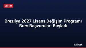 Brezilya 2027 Lisans Değişim Programı Burs Başvuruları Başladı