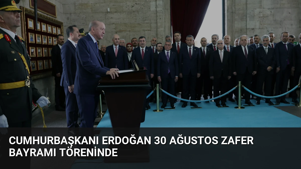 Cumhurbaşkanı Erdoğan 30 Ağustos Zafer Bayramı Töreninde