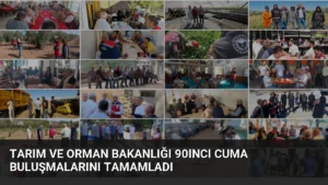 Tarım ve Orman Bakanlığı 90ıncı Cuma Buluşmalarını Tamamladı