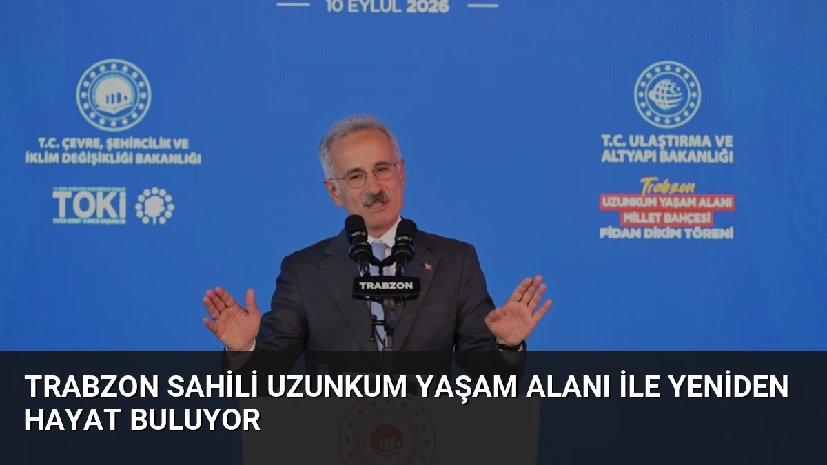 Trabzon Sahili Uzunkum Yaşam Alanı ile Yeniden Hayat Buluyor