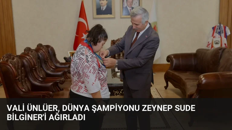 Vali Ünlüer, Dünya Şampiyonu Zeynep Sude Bilginer’i Ağırladı