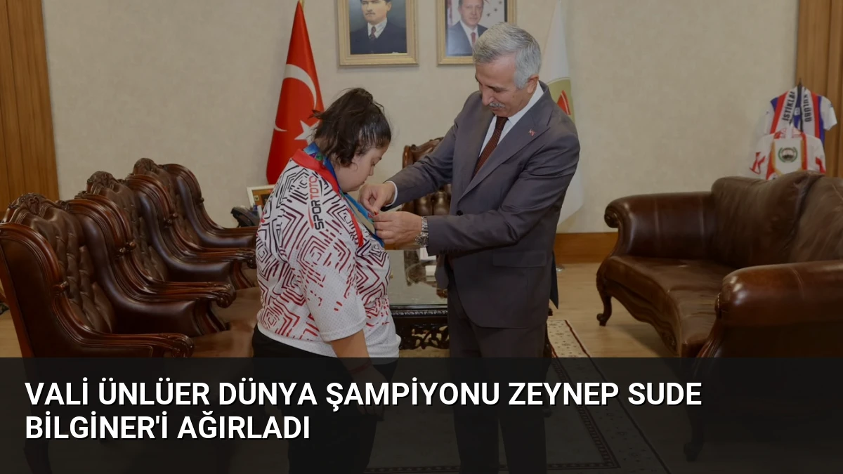 Vali Ünlüer Dünya Şampiyonu Zeynep Sude Bilginer’i Ağırladı