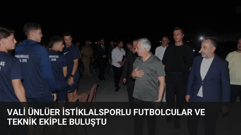 Vali Ünlüer İstiklalsporlu Futbolcular ve Teknik Ekiple Buluştu